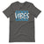 KuruptHD Good Vibes Unisex T-shirt